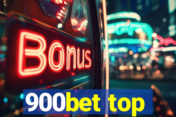 900bet top